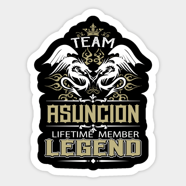 Asuncion Name T Shirt -  Team Asuncion Lifetime Member Legend Name Gift Item Tee Sticker by yalytkinyq
